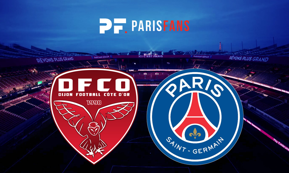 Dijon/PSG - Chaîne et horaire de diffusion