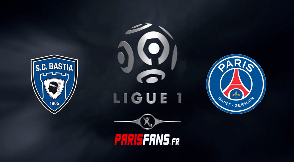 PSG - Bastia Ligue 1