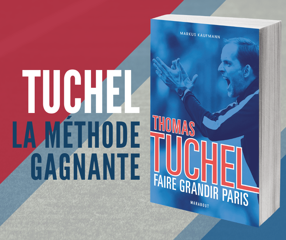 Concours - Tentez de remporter le livre "Thomas Tuchel : Faire grandir Paris"