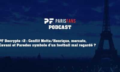 PSG Podcast- Parisfans décrypte