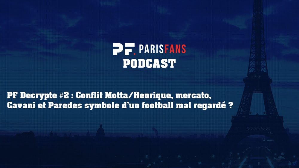 PSG Podcast- Parisfans décrypte