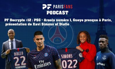 Podcast PSG: Areola numéro 1, Gueye presque à Paris, présentation de Xavi Simons et Diallo