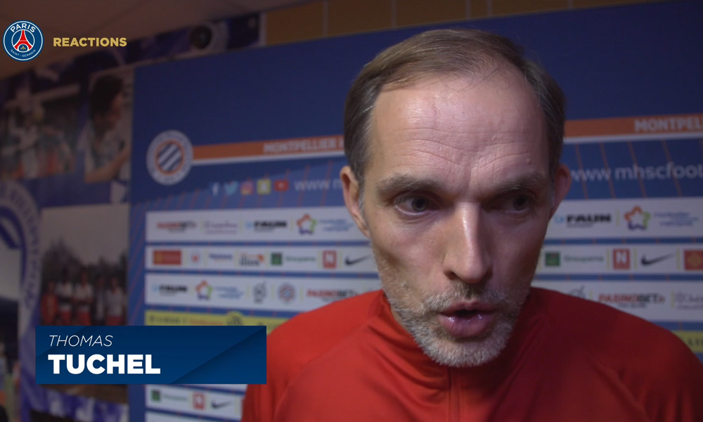 Montpellier/PSG - Tuchel "Je suis très content de la manière."