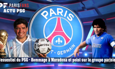 L'essentiel du PSG - Hommage à Maradona et point sur le groupe parisien