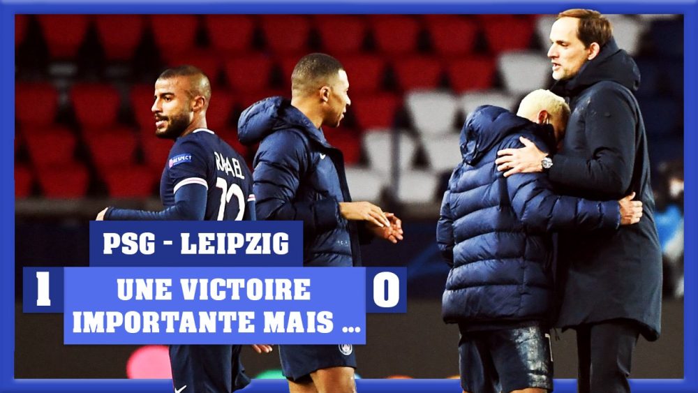 Podcast - PSG/Leipzig, triste victoire malgré son importance