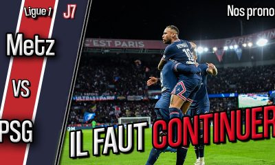 Podcast Metz/PSG - Quelle équipe parisienne ? Et nos pronostics !  