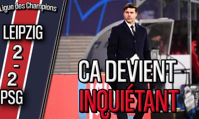 Podcast Leipzig/PSG (2-2) - Débrief : idées floues, Kimpembe, Marquinhos et Pochettino