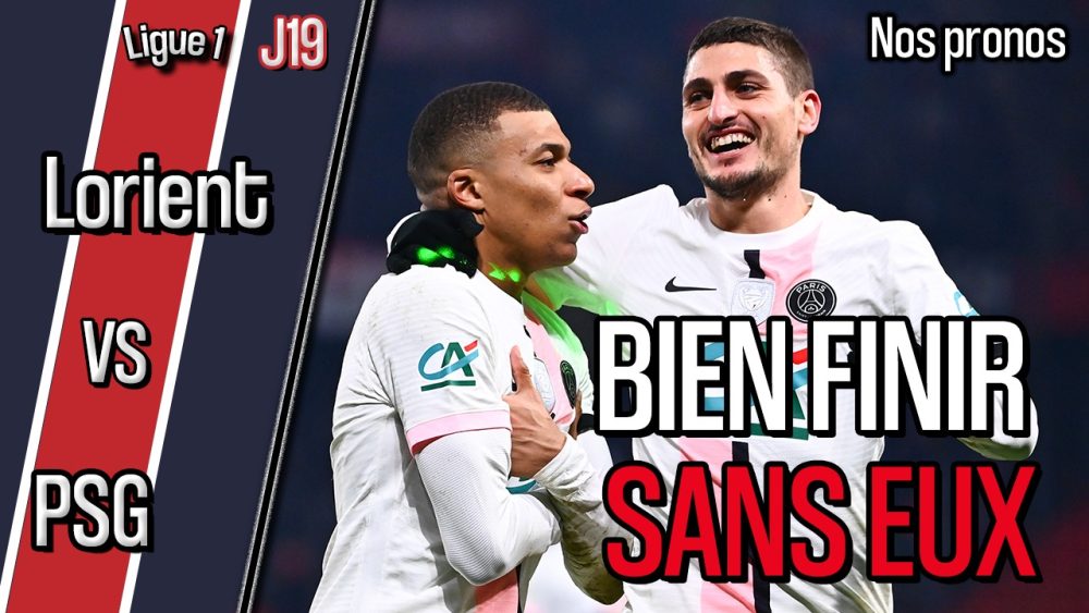 Podcast Lorient/PSG - Quelle équipe parisienne ? Et nos scores !