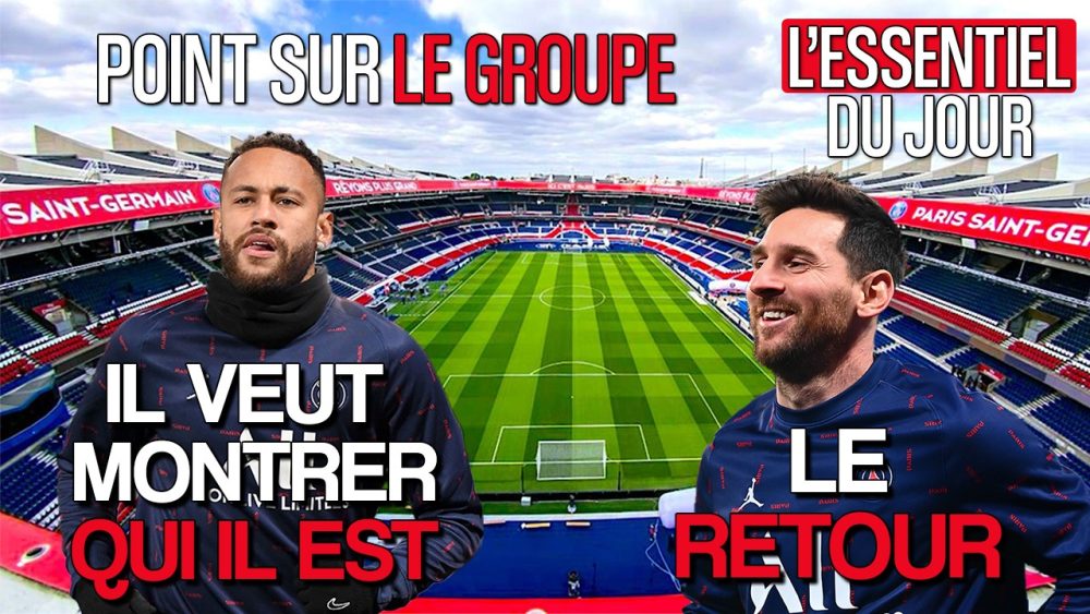 Podcast PSG - Messi de retour, Neymar veut montrer qui il est