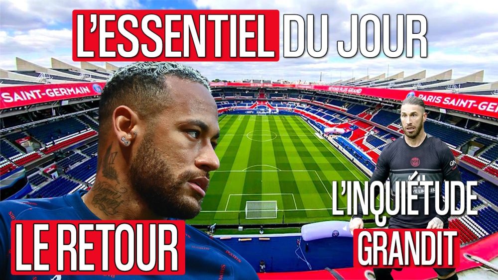 Podcast PSG - Neymar se rapproche, pas Ramos ! La liste en LDC sans Bernat