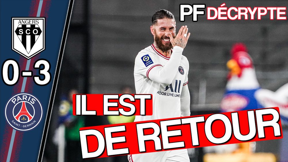 Podcast Angers/PSG – Imparfait mais positif ! Ramos, Di Maria, Navas, Pochettino…