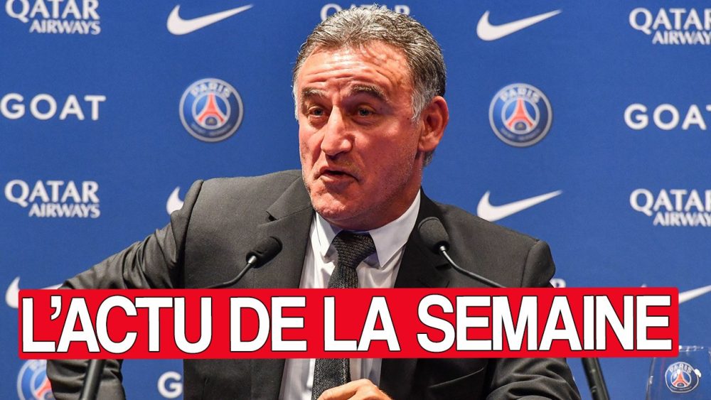 L'actu de la semaine en questions : Galtier, Neymar, mercato