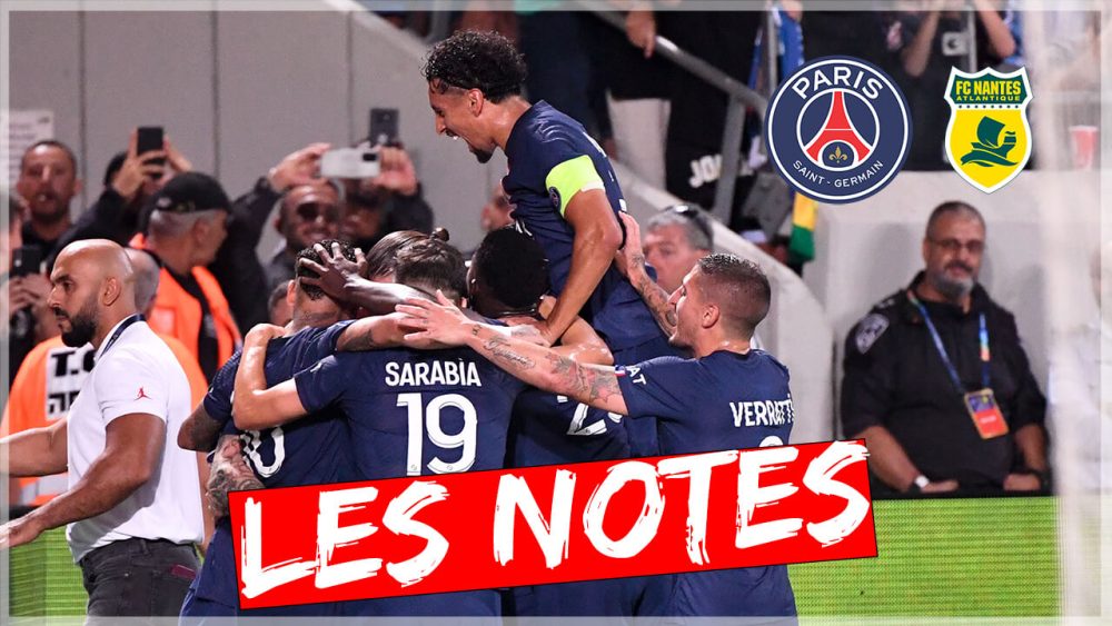 PSG/Nantes (5-0) - Les notes des Parisiens : 1ere réussie, Neymar, Messi et Ramos brillent