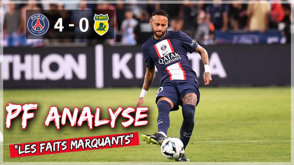 Podcast PSG/Nantes - L'analyse des faits marquants : déplacements et envie de faire mal