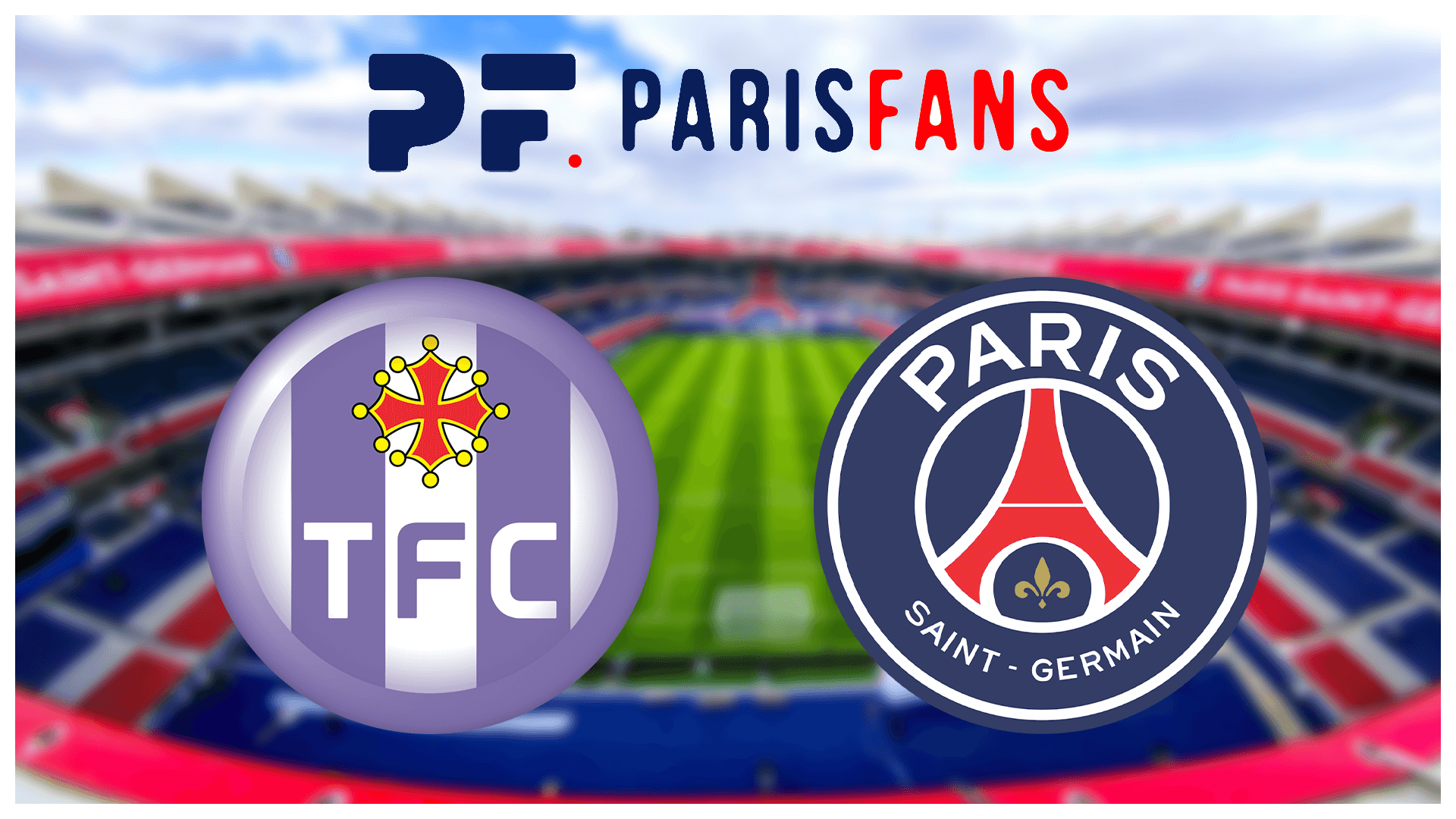 Toulouse/PSG – 1000 supporters parisiens seront au Stadium