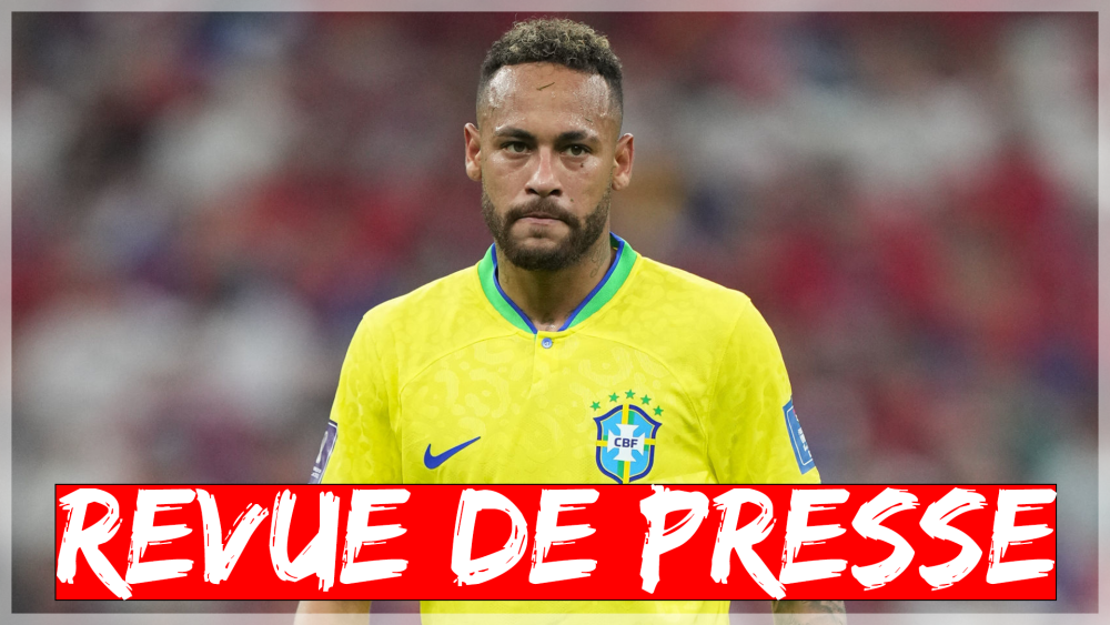 Revue de presse : mercato, Neymar au repos jusqu’au 8e et Messi