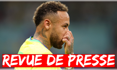 Revue de presse : Neymar manque au Brésil, le doute Mbappé  