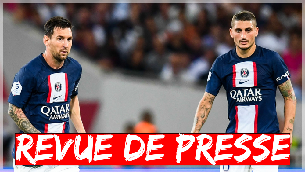 Revue de presse : PSG/Auxerre, Messi/Verratti les amis, Danilo l'indispensable  