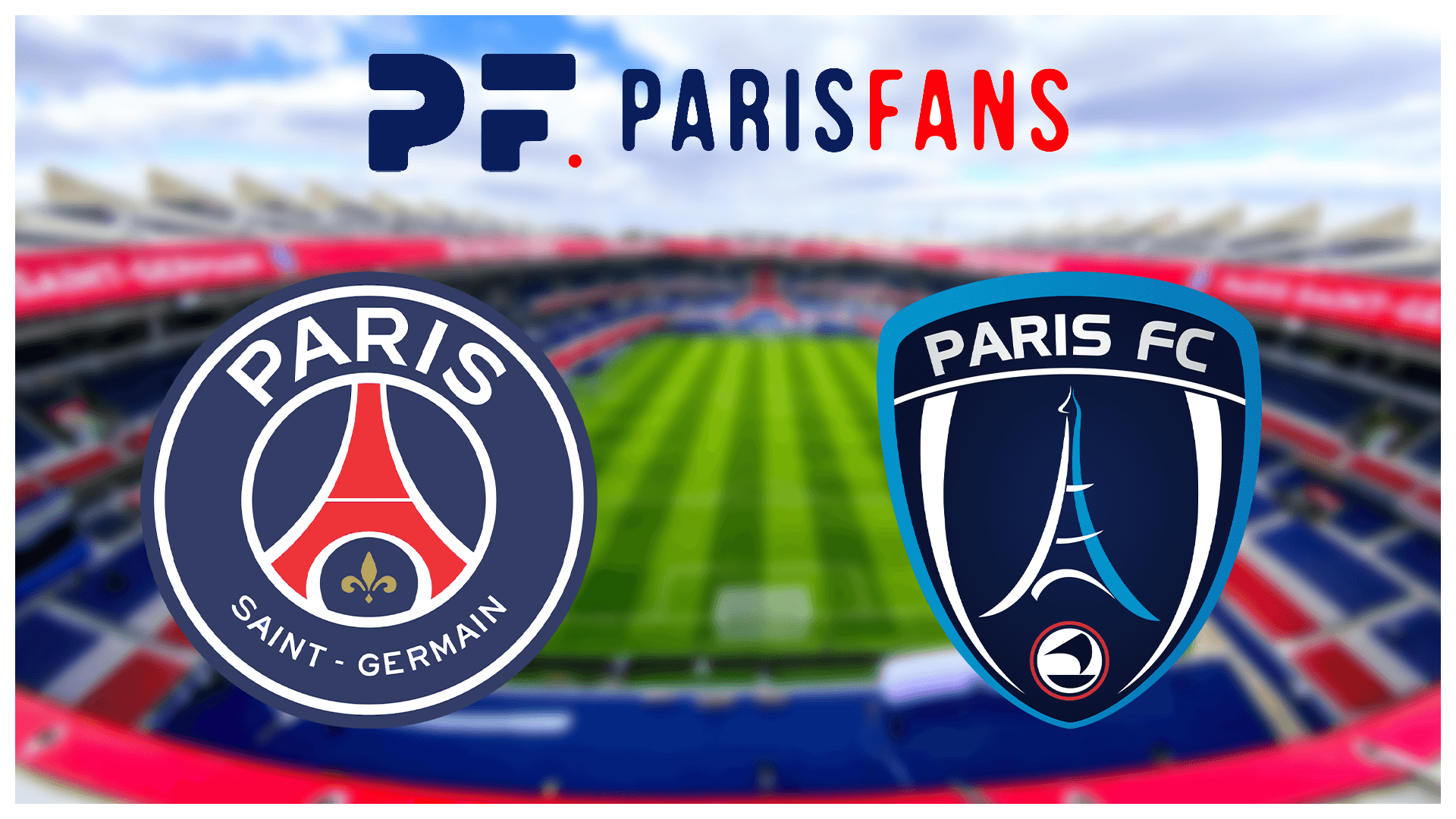 PSG/Paris FC - Chaîne et heure de diffusion