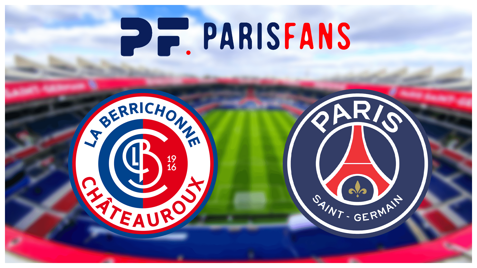 Châteauroux/PSG - Le groupe parisien :