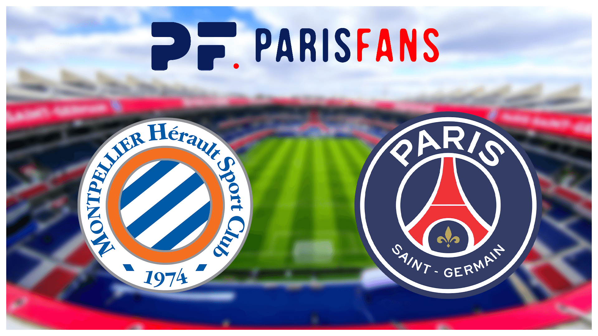 Montpellier/PSG - Chaîne et heure de diffusion