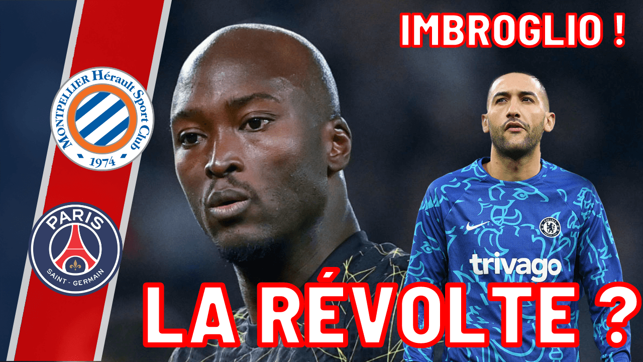 Vidéo Montpellier/PSG – Léquipe parisienne, le cas Ziyech et nos scores !