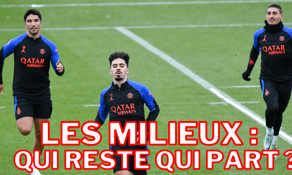 Vidéo PSG - Verratti reste ? Rabiot de retour ? Quel milieu la saison prochaine ?