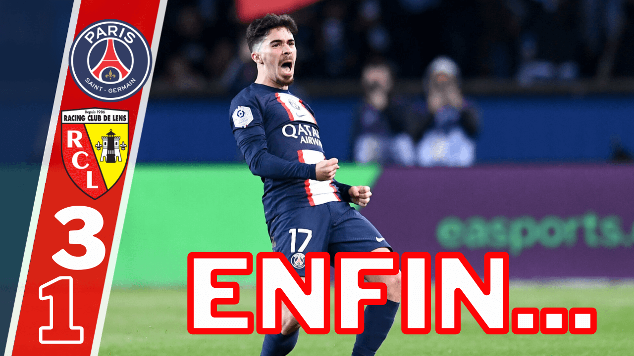 Vidéo PSG/Lens - Peut-on être satisfait de la victoire ?