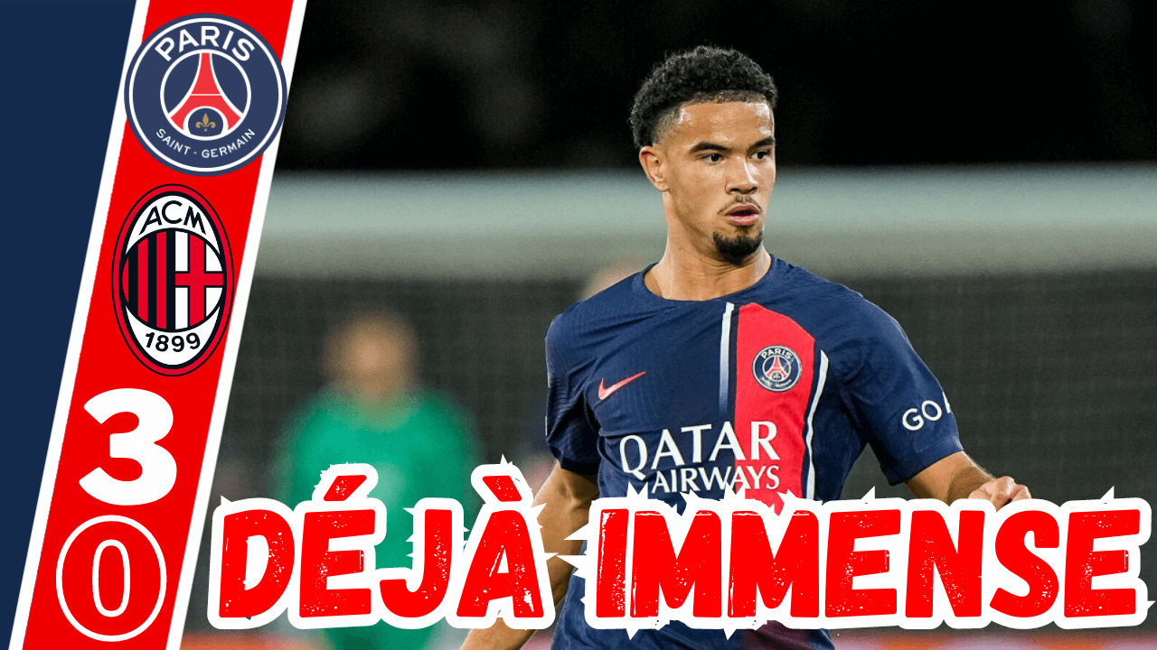 Vidéo PSG/AC Milan - Une vraie équipe et une pépite ! Débrief de la victoire 3-0