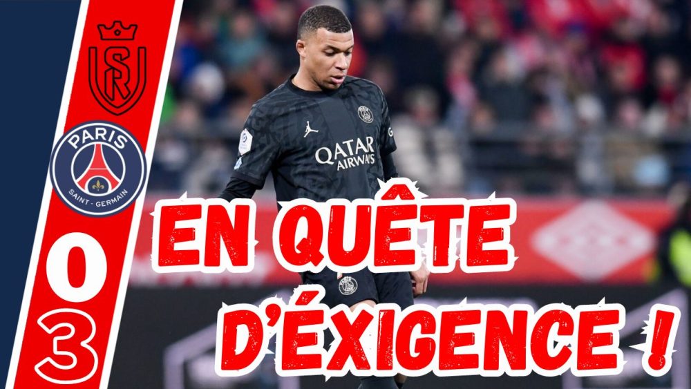 Vidéo Reims/PSG - Pas content ? Mbappé, Luis Enrique, Donnarumma...debrief !