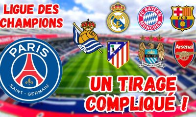 Vid&eacute;o PSG - Les adversaires &agrave; prendre ou &eacute;viter en 8e de finale de LDC