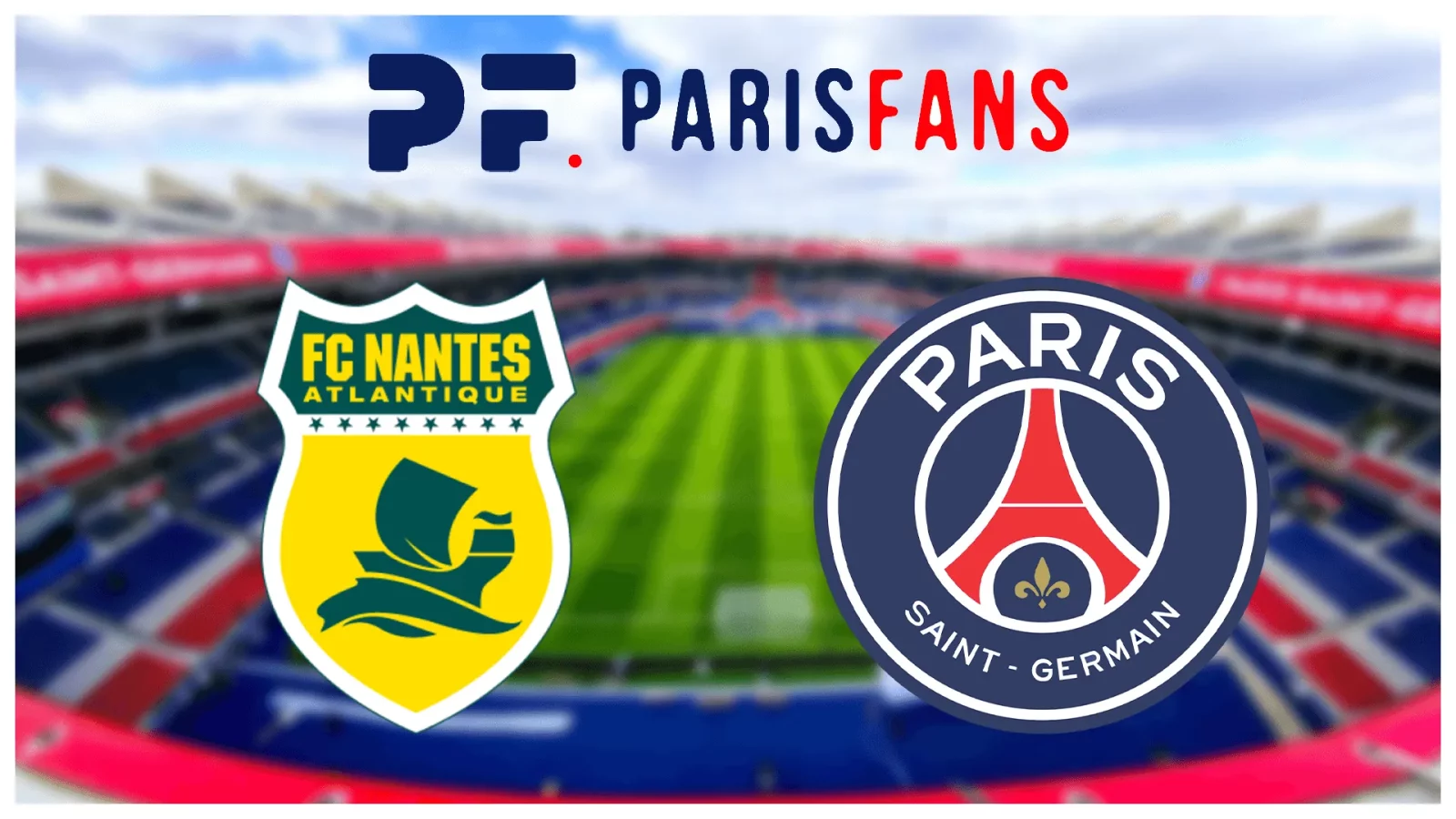 Nantes/PSG - Les supporters parisiens interdits de déplacement