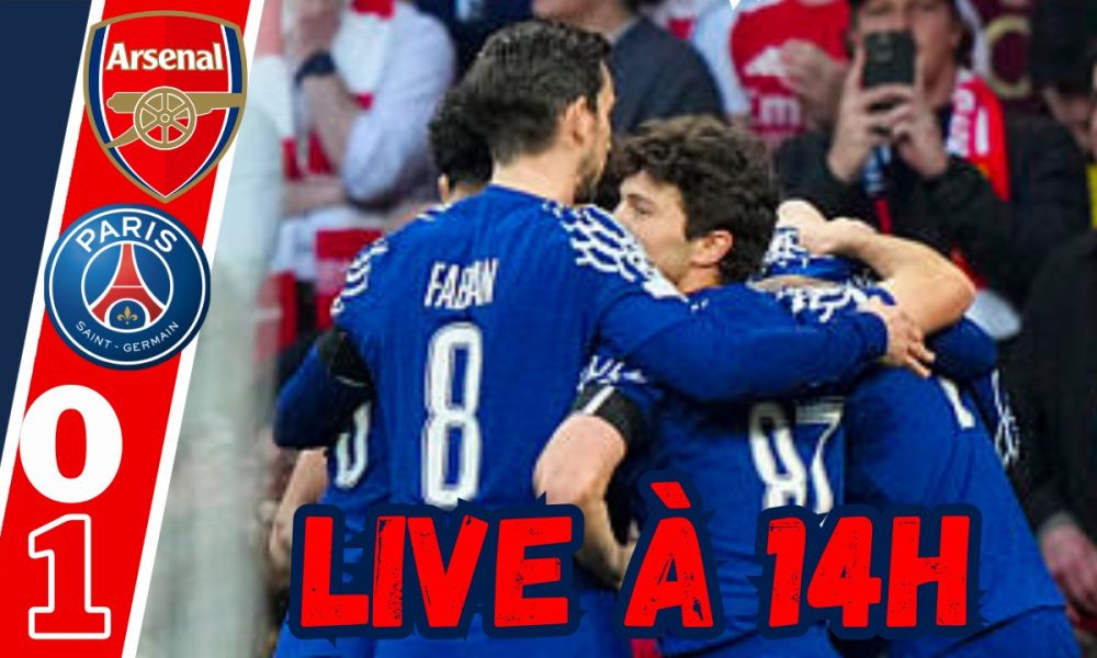 Live Arsenal/PSG - Victoire marquante, Donnarumma, Dembélé...rendez-vous à 14h !