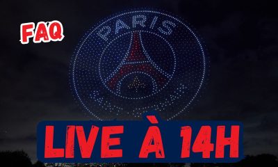 Live PSG - FAQ et discussions sur Paris, rendez-vous à 14h !