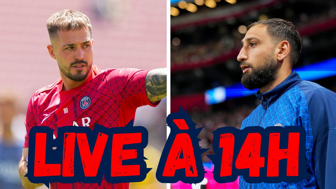 Live PSG - Donnarumma, Tenas, Kolo Muani...point mercato à 14h !