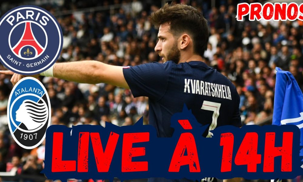 PSG/Atalanta : L'équipe pour la Ligue des Champions, avec Kvaratskhelia ? Rendez-vous à 14h !