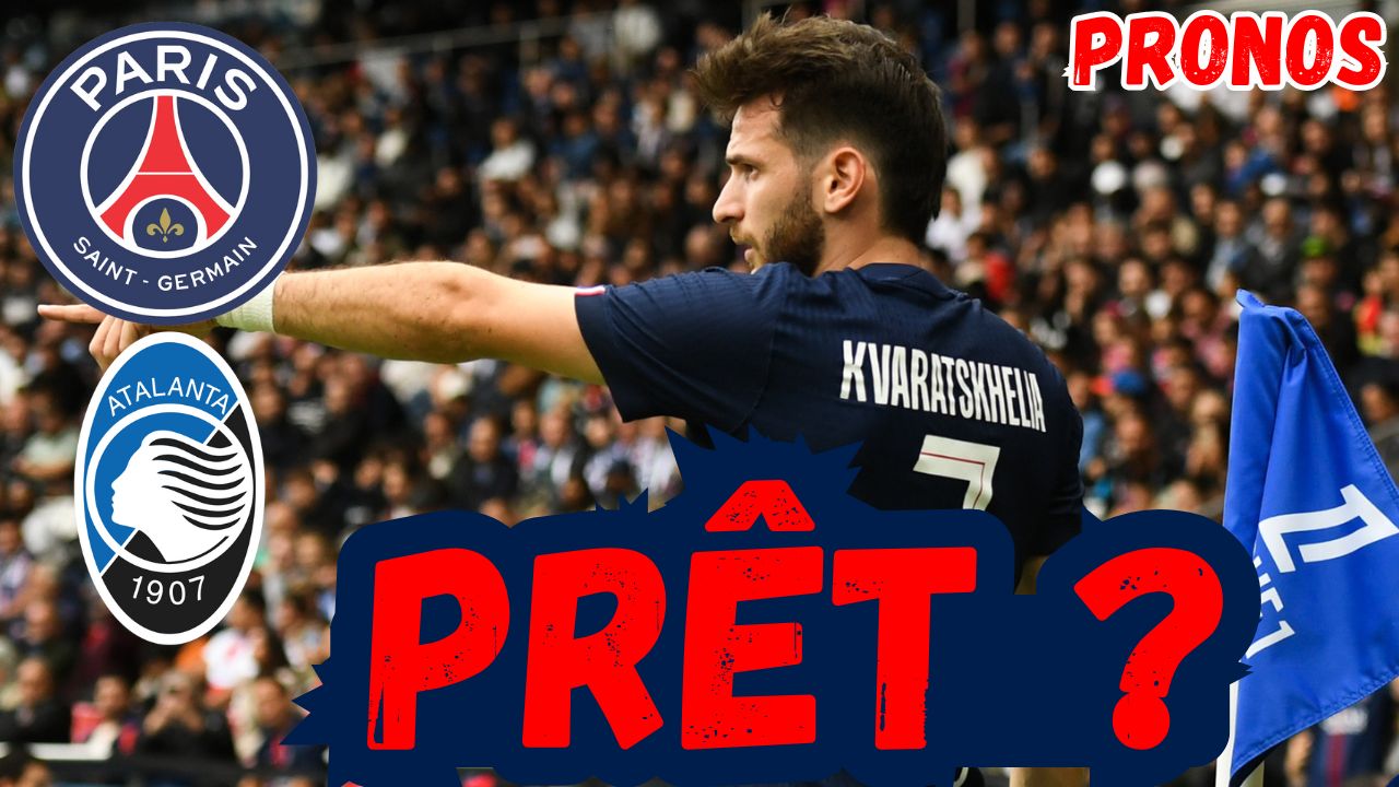 Vidéo PSG/Atalanta - L'équipe avec Kvaratskhelia en Ligue des Champions ?