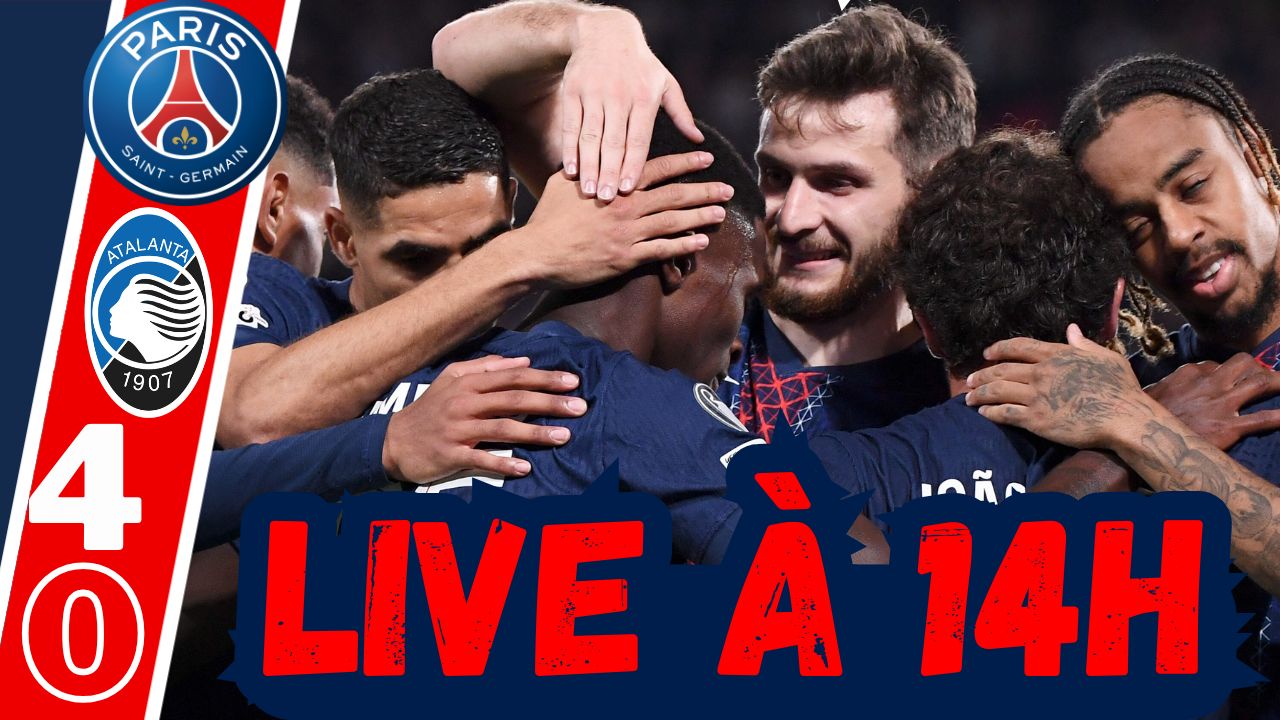 Live PSG/Atalanta - Collectif, Kvaratskhelia, Nuno Mendes...Rendez-vous à 14h!