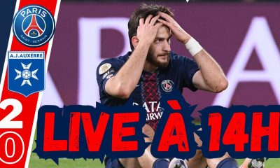 Live PSG/Auxerre - Ramos, Kvaratskhelia, Vitinha, le débrief ! Rendez-vous à 14h!