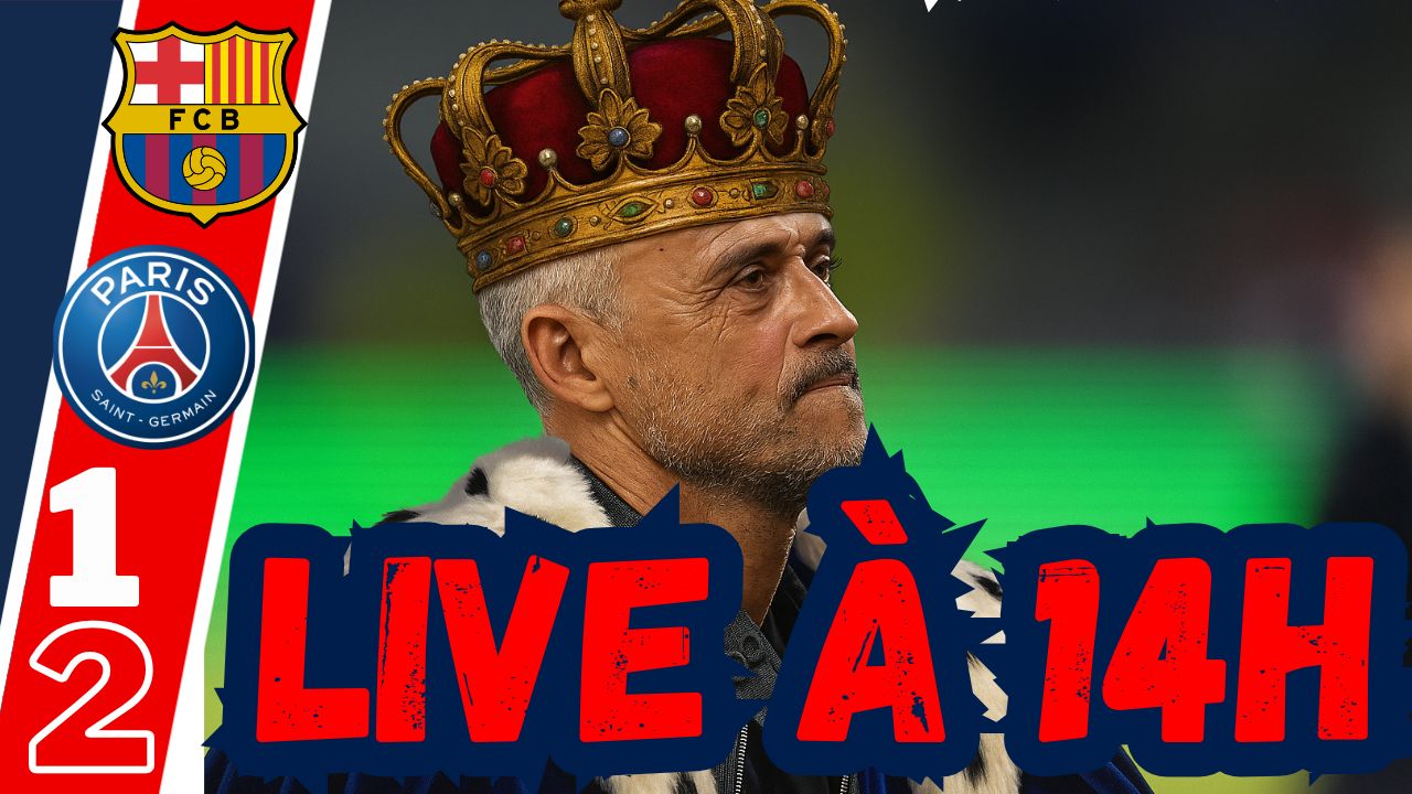 Live Barcelone/PSG - Marquant ! Luis Enrique, Mayulu, Mendes...Rendez-vous à 14h!