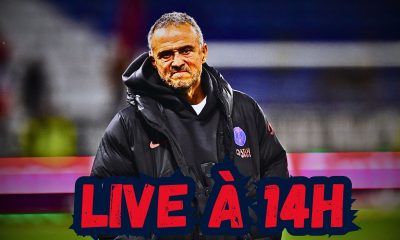 Live PSG - Faut-il s'inquiéter pour cette saison ? Rendez-vous à 14h