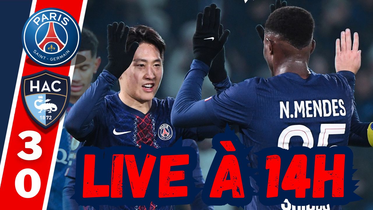 Live PSG/Le Havre - Victoire qui fait du bien, nos notes des Parisiens...Rendez-vous à 14h !