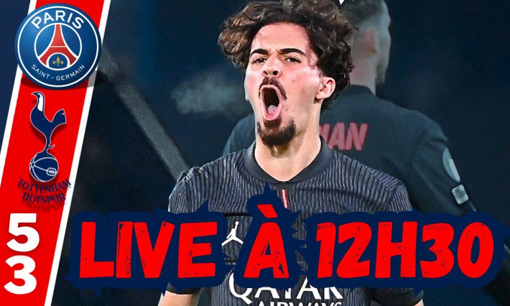Live PSG/Tottenham - Nos notes pour les Parisiens, rendez-vous à 12h30 !