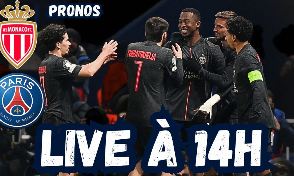 Live Monaco/PSG : L'équipe pour enchaîner, rendez-vous à 14h !
