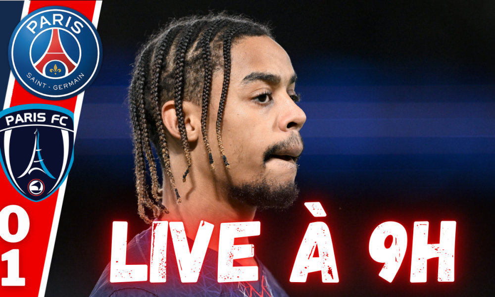Live PSG/Paris FC - L'&eacute;limination &agrave; force de g&acirc;cher...Rendez-vous &agrave; 9h !