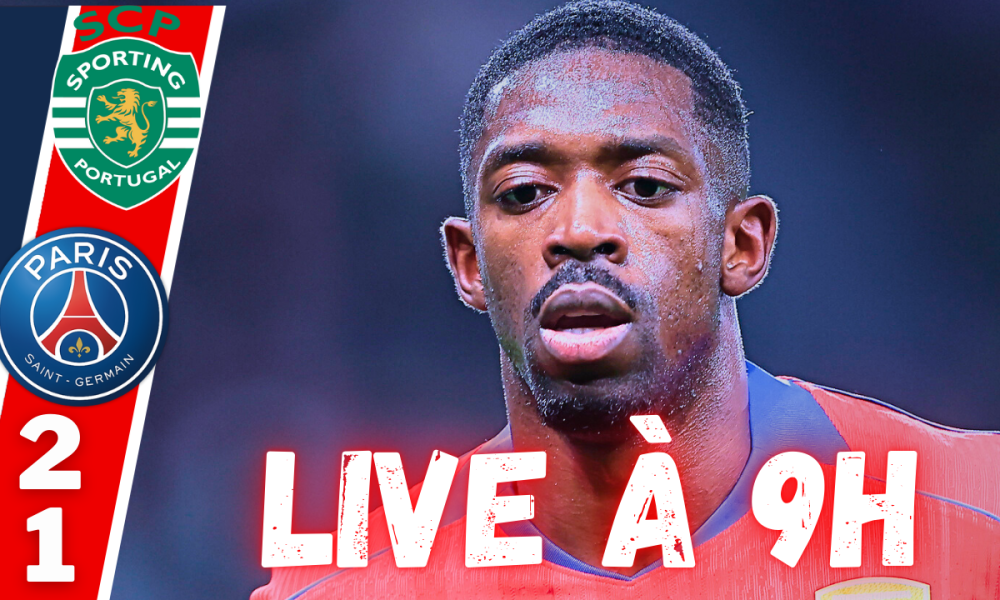 Live Sporting Portugal/PSG - D&eacute;faite terriblement frustrante...Rendez-vous &agrave; 9h !