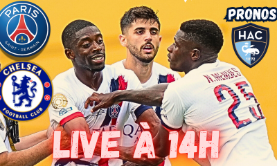 Live Le Havre/PSG et Chelsea en 8e de finale de Ligue des Champions : Rendez-vous &agrave; 14h !