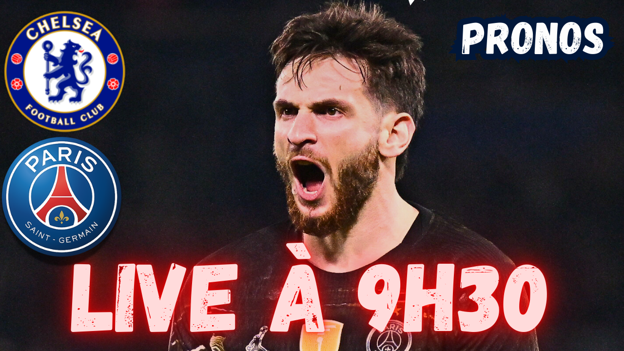 Live Chelsea/PSG : L'&eacute;quipe pour aller en quart de finale, rendez-vous &agrave; 9h30 !