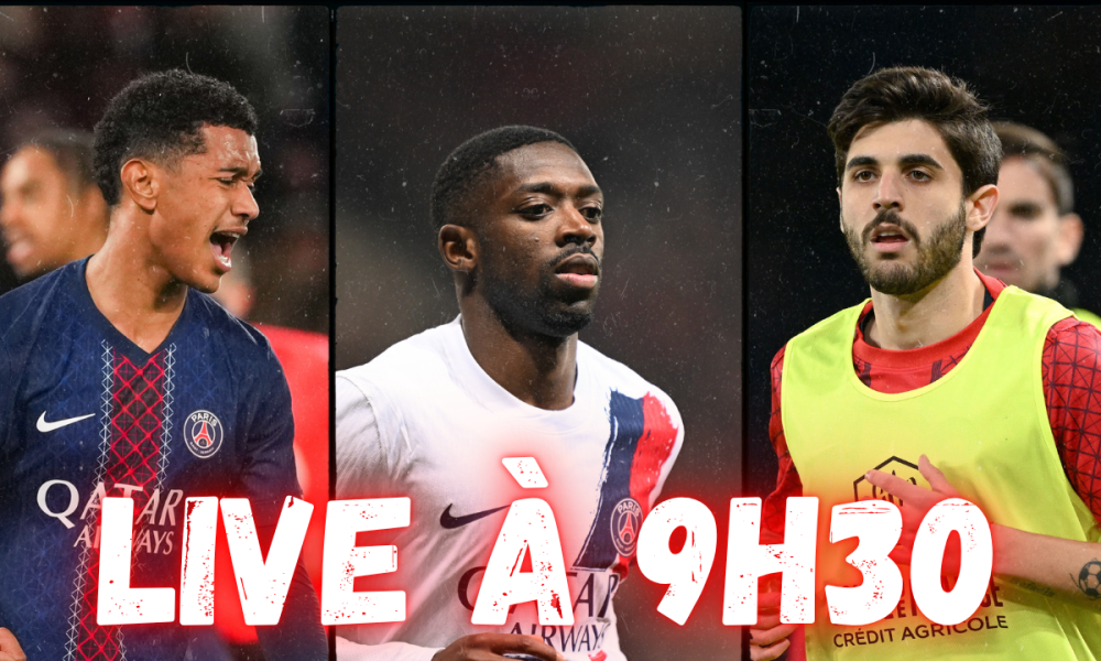 Live PSG – Le point mercato avec les prolongations en attente : Rendez-vous à 9h30 !