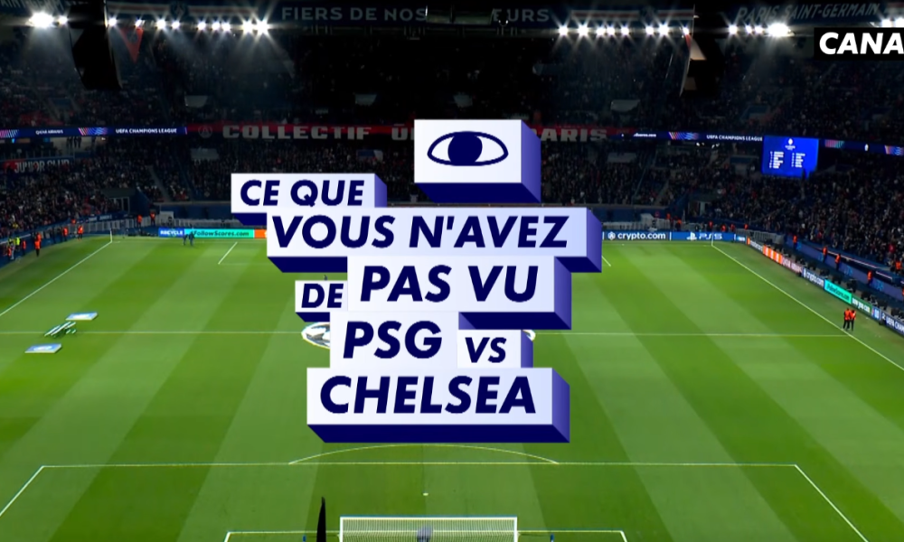 PSG/Chelsea – Les détails de la victoire que l’on n’avait pas vu en direct !